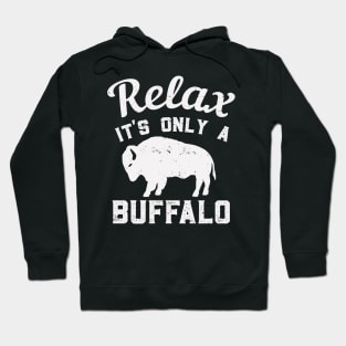 Relax It's Only A Buffalo Vintage Wilderness Hoodie